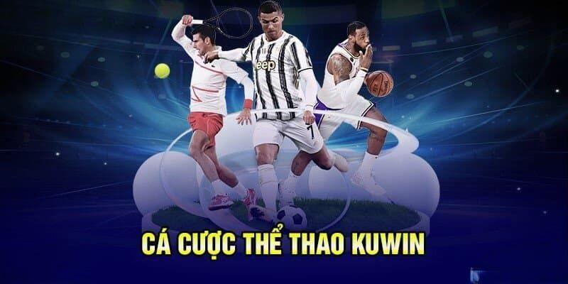 Cá cược thể thao đình đám chỉ có tại Kuwin